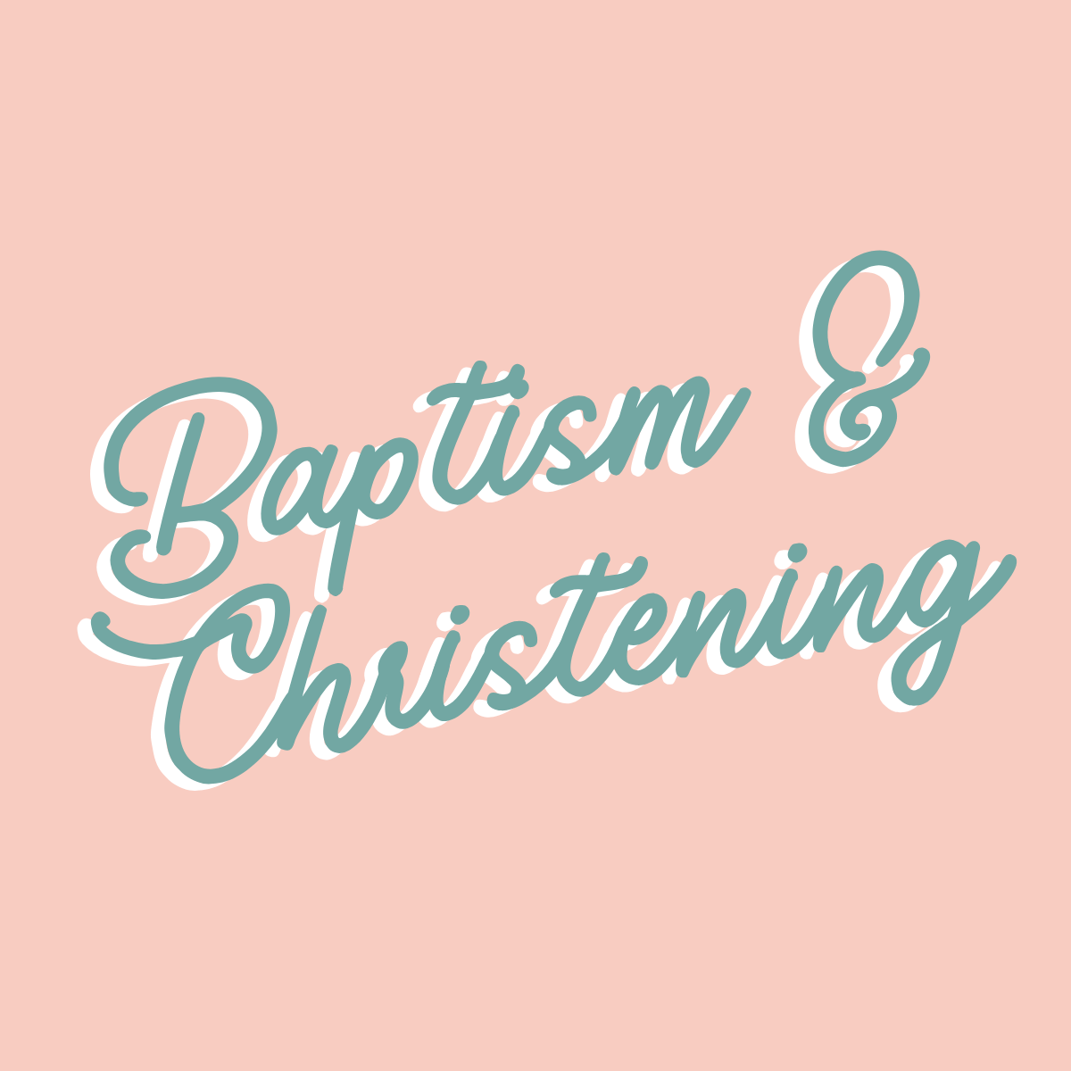 Baptism & Christening