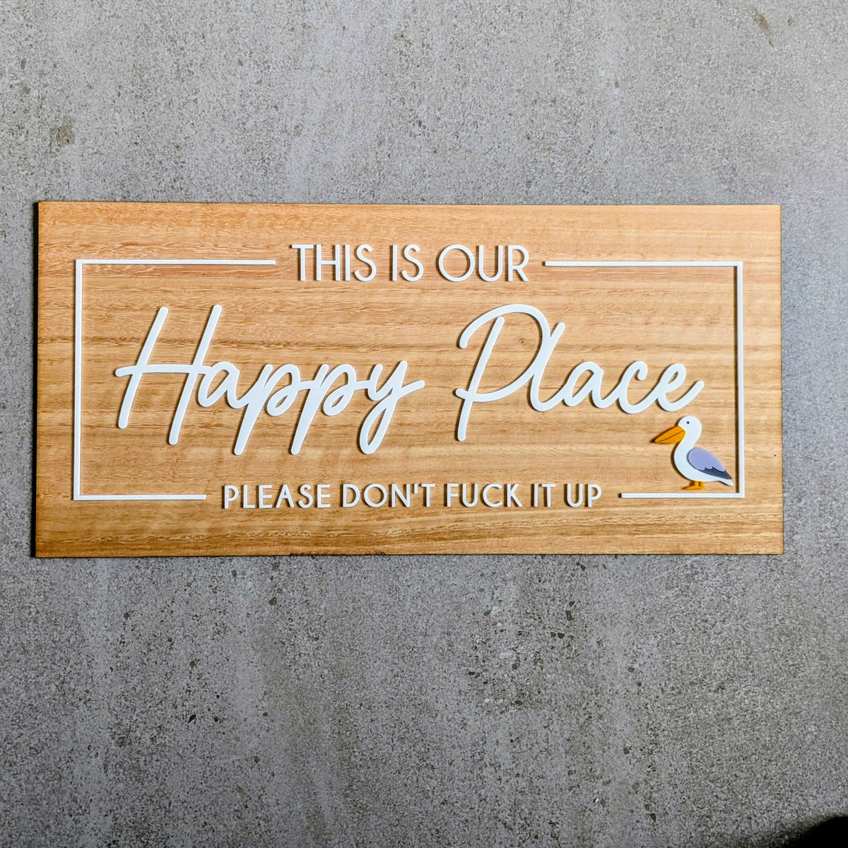 Funny Happy Place Sign | Don't Fuck It Up